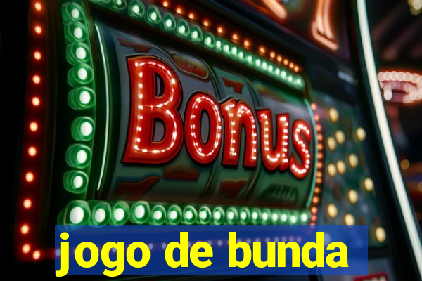 jogo de bunda